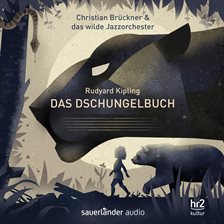 Cover image for Das Dschungelbuch - Ein Erzählkonzert (Gekürzt)