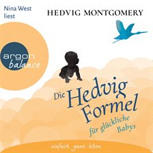 Cover image for Die Hedvig-Formel für glückliche Babys