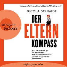 Cover image for Der Elternkompass - Was ist wirklich gut für mein Kind? Alle wissenschaftlichen Studien ausgewert