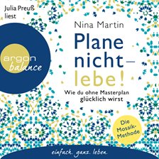 Cover image for Plane nicht - lebe! - Wie du ohne Masterplan glücklich wirst