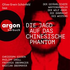 Cover image for Die Jagd auf das chinesische Phantom - Der gefährlichste Waffenhändler der Welt oder: Die Ohnmach