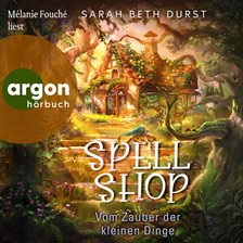 Imagen de portada para Spellshop - Vom Zauber der kleinen Dinge