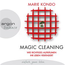 Cover image for Magic Cleaning - Wie richtiges Aufräumen ihr Leben verändert