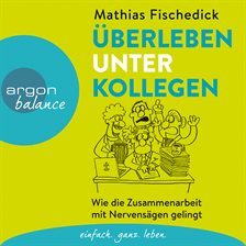 Imagen de portada para Überleben unter Kollegen - Wie die Zusam