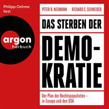 Das Sterben der Demokratie - Der Plan der Rechtspopulisten - in Europa und den USA