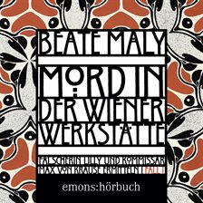 Mord in Der Wiener Werkstätte - Historischer Wien-Krimi