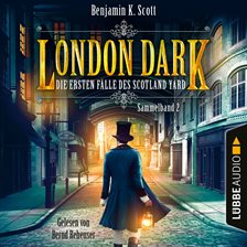 Imagen de portada para London Dark: Die ersten Fälle des Scotland Yard, Sammelband 2