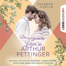 Cover image for Das vergessene Leben des Arthur Pettinger