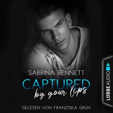 Imagen de portada para Captured by your lips