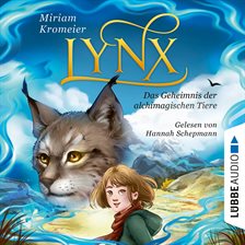 Cover image for Lynx - Das Geheimnis der alchimagischen Tiere