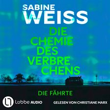 Die Chemie des Verbrechens - Die Fährte