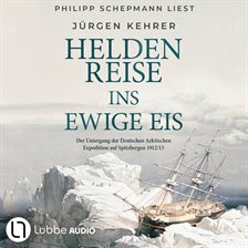 Heldenreise ins ewige Eis Heldenreise ins ewige Eis