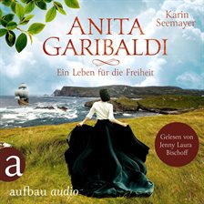 Anita Garibaldi - Ein Leben für die Freiheit