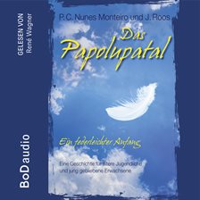 Cover image for Das Papolupatal. Ein Federleichter Anfang