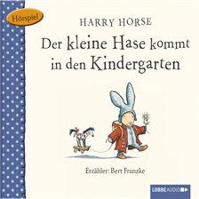 Imagen de portada para Der kleine Hase, Der kleine Hase kommt in den Kindergarten