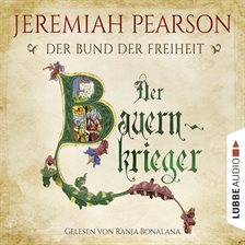 Imagen de portada para Der Bauernkrieger - Der Bund der Freiheit