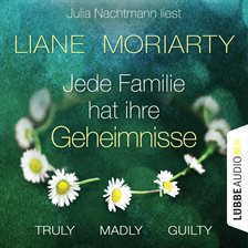 Cover image for Truly Madly Guilty - Jede Familie hat ihre Geheimnisse