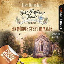 Imagen de portada para Tee? Kaffee? Mord! Ein Mörder steht im Walde