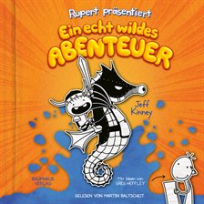 Cover image for Rupert präsentiert: Ein echt wildes Abenteuer