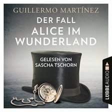 Imagen de portada para Der Fall Alice im Wunderland