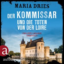 Der Kommissar und die Toten von der Loire