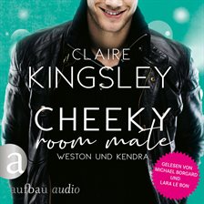 Cover image for Cheeky Room Mate: Weston und Kendra