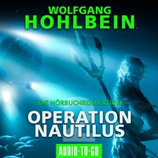 Cover image for Operation Nautilus 2 - Die Hörbuchkollektion