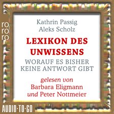 Cover image for Lexikon Des Unwissens - Worauf Es Bisher Keine Antwort Gibt