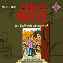Imagen de portada para Crazy Family - Die Hackebarts schnappen zu!