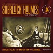 Imagen de portada para Sherlock Holmes, Sisi und Das Erbe Des Karl Marx