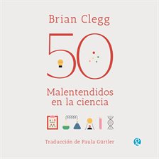 Cover image for 50 Malentendidos En La Ciencia