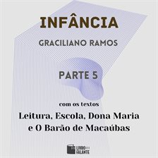 Infância - parte 5
