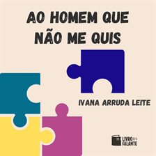 Ao homem que não me quis - Contos