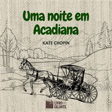 Uma noite em Acadiana Uma noite em Acadiana