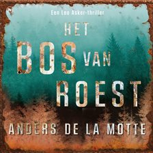 Het Bos van Roest Het Bos van Roest