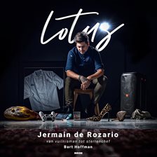 Jermain de Rozario - Lotus - van vuilnisman tot sterrenchef