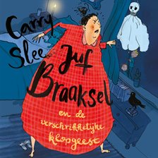 Juf Braaksel en de verschrikkelijke klopgeest