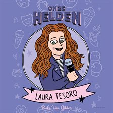 Onze helden - Laura Tesoro