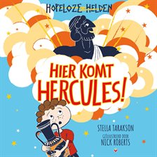 Hopeloze helden - Hier komt Hercules Hopeloze helden - Hier komt Hercules