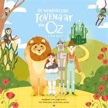 De wonderlijke tovenaar van Oz De wonderlijke tovenaar van Oz