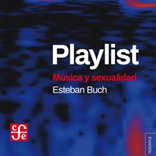 Cover image for Playlist - Música Y Sexualidad