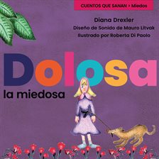 Dolosa, La Miedosa