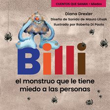 Billi, El Monstruo Que Le Tenía Miedo a Las Personas
