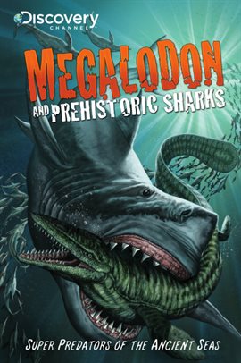 Cover image for Discovery Channel's Megalodon and Prehistoric Sharks